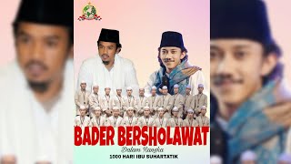 Download Lagu 🔴🔵BADER JATIROGO   BERSHOLAWAT  || BERSAMA GUS AFLAKHA MANGKUNEGARA  JAGAD SHOLAWAT MN MP3