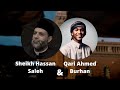 Sheikh hassan saleh and qari ahmed burhan mohamed beautiful quran recitation