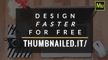 Design Faster and for Free | Thumbnailed.it! | Adobe Muse