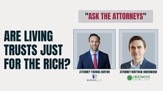 Are Living Trusts Just for the Rich? | Ask the Attorneys