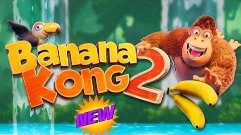 New Mobile Game for Android: Banana Kong 2, platform game