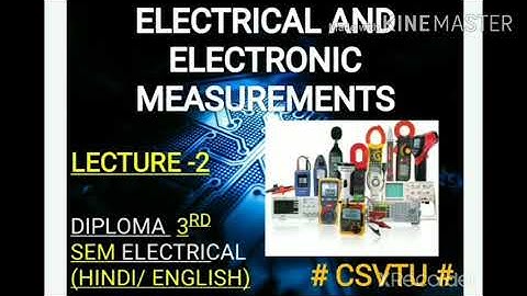 Electrical and electronic measurements.. Lecture-2, measuring instruments