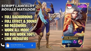 Script Skin Lancelot Epic Royal Matador No Password!! Full Effect & Voice - Mobile Legends