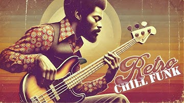 CHILL FUNK Deep Bass for Everyday Groovin