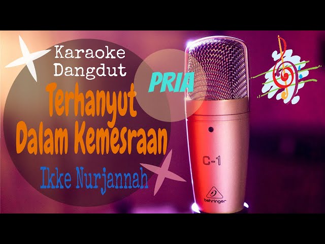 Karaoke dangdut Terhanyut Dalam Kemesraan (Pria) - Ikke Nurjannah || Cover Dangdut No Vocal class=