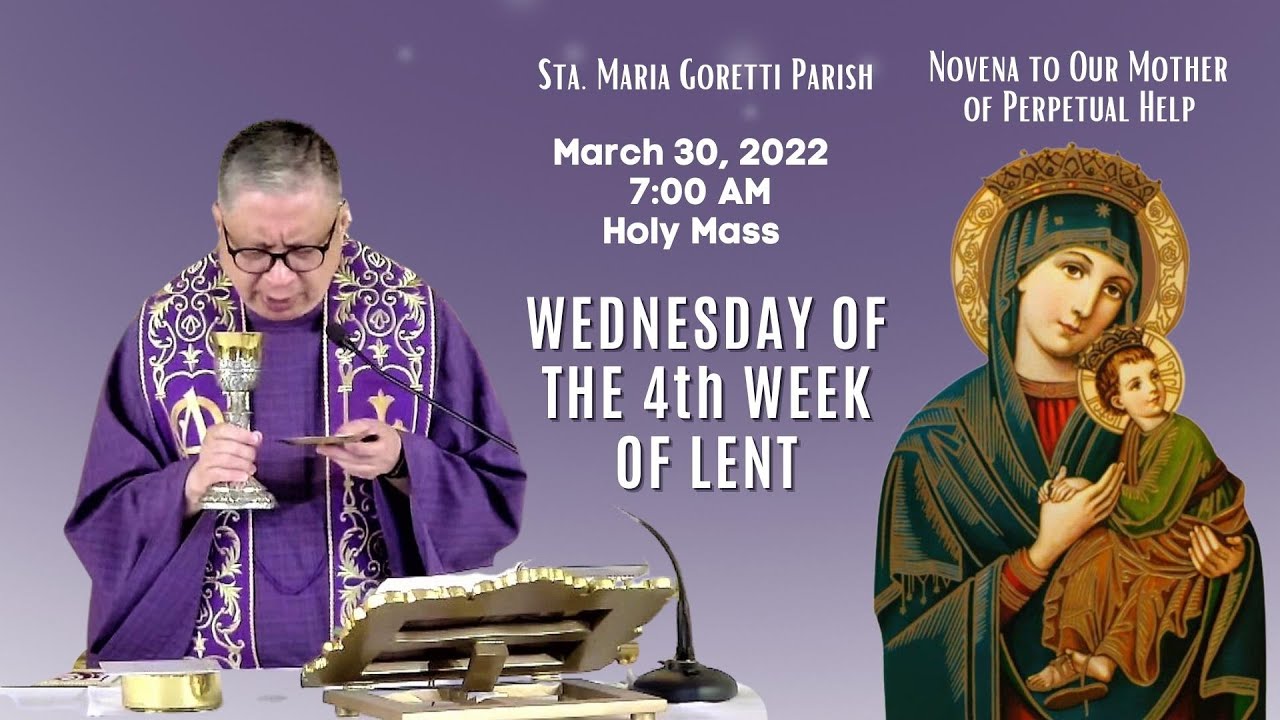 March 30, 2022 | Rosary & 7:00am Holy Mass on Wednesday of the 4th Week ...