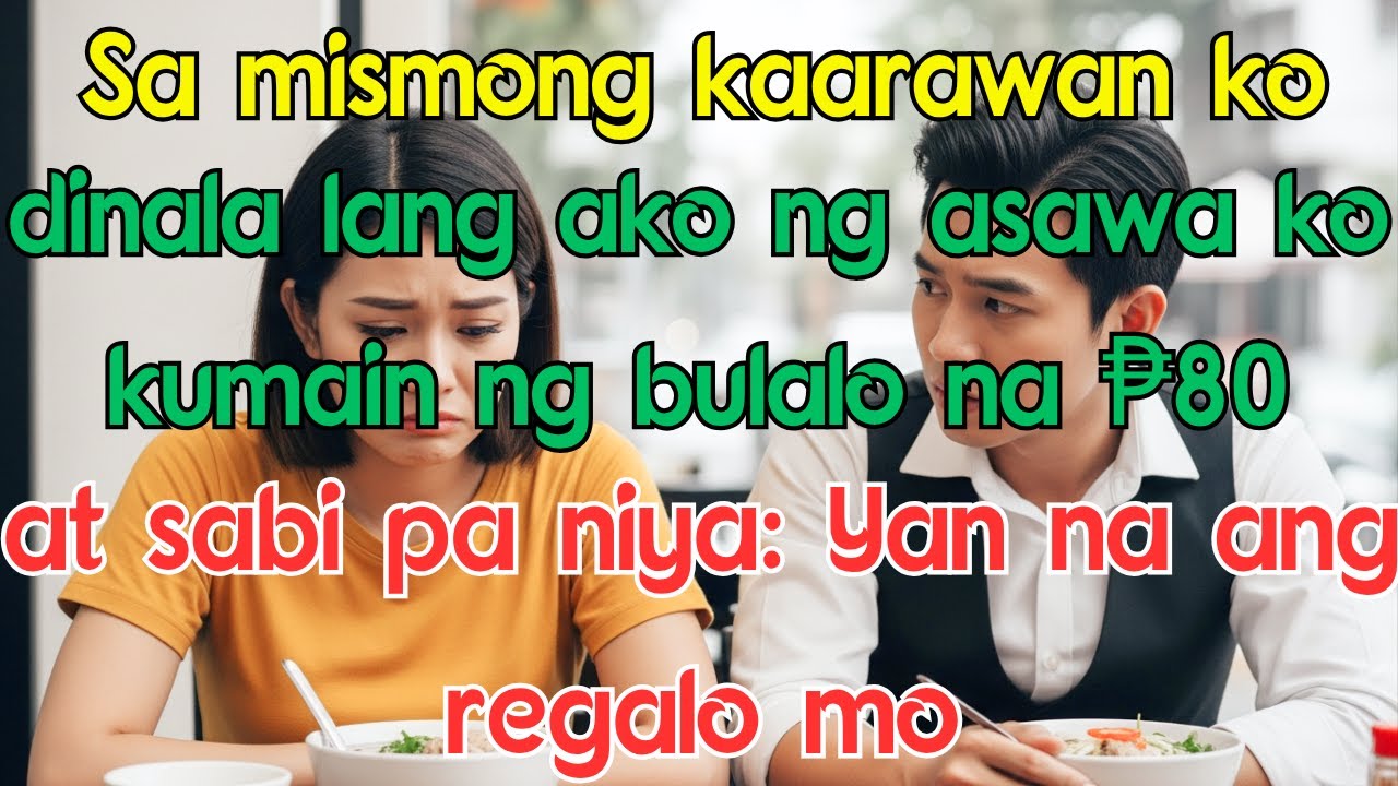 Sa mismong kaarawan ko, dinala lang ako ng asawa ko kumain ng bulalo na ₱80 at sabi pa niya