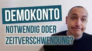 Brauchst Du ein Demokonto fürs Trading?