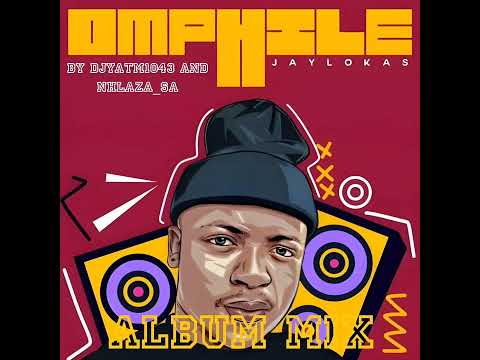 Jaylokas Omphile Album Mix By DjyAtm1043 And Nhlaza_sa - YouTube