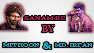 SANAM RE: Live Performance with Lyrics