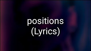 Ariana Grande - positions (Lyrics)