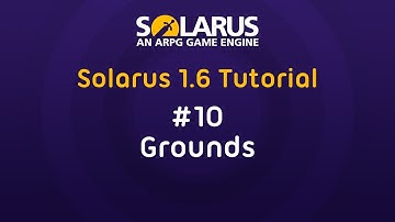 Solarus 1.6 Tutorial [en] - #10: Grounds