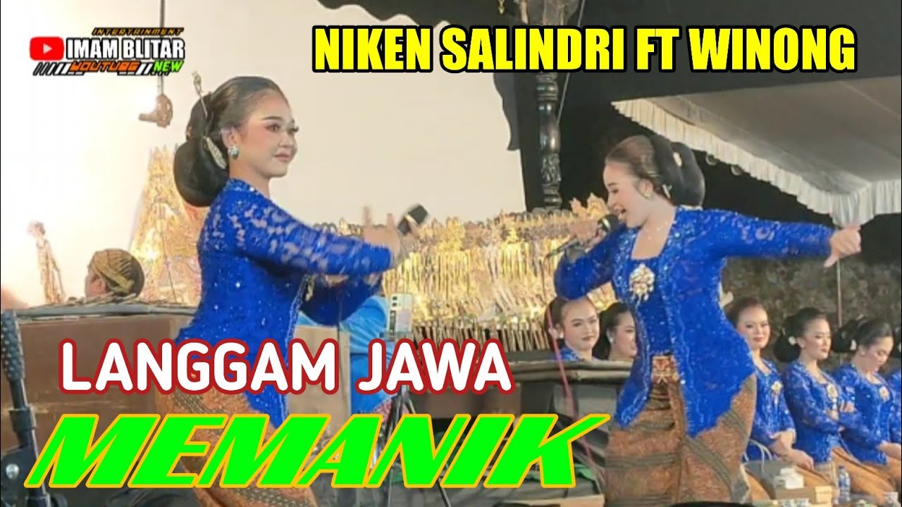 NIKEN SALINDRI FT WINONG ~ MEMANIK || CAMPURSARI LANGGAM JAWA NYAMLENG