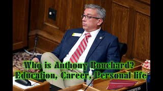 Who is Anthony Bouchard? (Education, Career, Personal life)