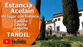 Estancia ACELAIN de Enrique Larreta - TANDIL- Castillo Acelain - Estancias Argentinas.