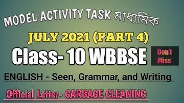 ENGLISH Model Activity Task (Class 10) (July 2021)✒️Official letter-Garbage Cleaning▶️Madhyamik 2022