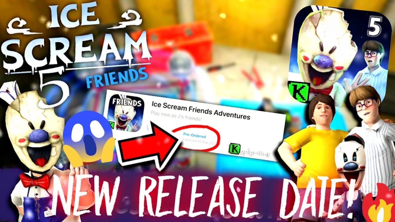 Keplerians on X: Freezing news! ❄ Official #IceScream 5 Friends TRAILER  OUT THIS SATURDAY! 😱 Don't miss the chance to play as Mike this time!!🤓  🍦 ICE SCREAM 5 PRE-REGISTRATION: 🔸 Google