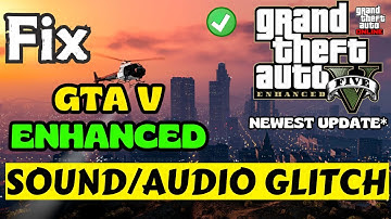 GTA V Enhanced Audio or sound not working Fix