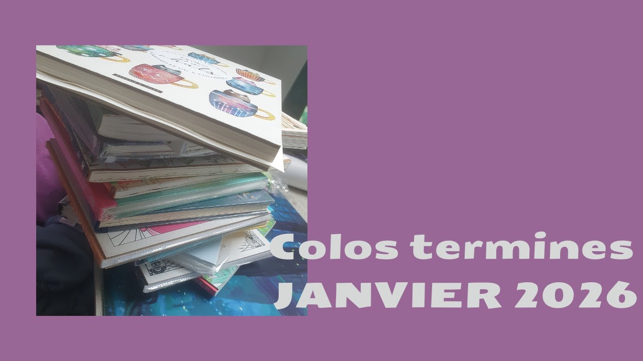 Janvier, Colos terminés.