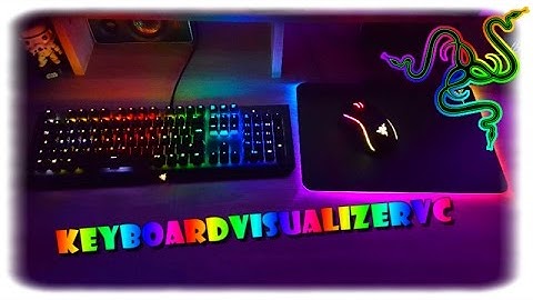 SETUP RAZER - Keyboard Visualizer (1.17) - Test | Démonstration