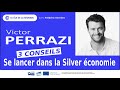 3 conseils pour se lancer sur la silver conomie victor perrazi autonomia