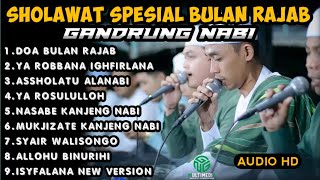 GANDRUNG NABI TERBARU FULL ALBUM SHOLAWAT Spesial Bulan Rajab