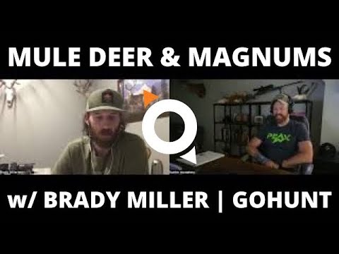 MULE DEER & MAGNUMS w/ BRADY MILLER | GOHUNT - YouTube