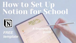 how to set up notion for school | FREE template + a beginner's guide