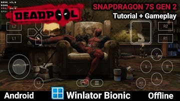 Deadpool on Android | Winlator Bionic Tutorial + Gameplay Snapdragon 7s Gen 2