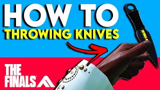 The Finals - How to Play THROWING KNIVES it's OVERPOWERED (Guide)