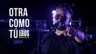 'OTRA COMO TU' (EROS RAMAZZOTTI) cover by DCLAP