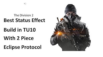 The Division 2: Best Status Effect Build | 2 Piece Eclipse Protocol | TU10