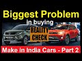 TOP 5 PROBLEMS IN TATA, MAHINDRA CARS: PART 2 of Make in India Series with Facts Detailed