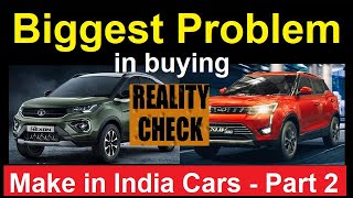 TOP 5 PROBLEMS IN TATA, MAHINDRA CARS: PART 2 of Make in India Series with Facts Detailed