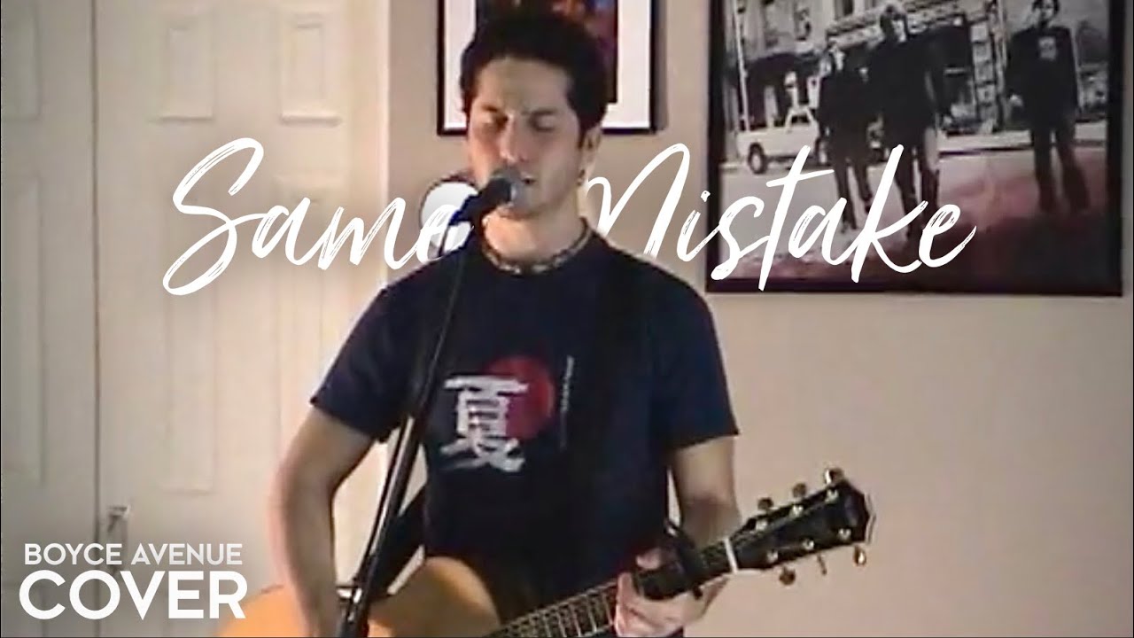 Same Mistake – James Blunt (Boyce Avenue acoustic cover) on Spotify & Apple