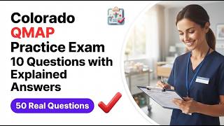 Colorado QMAP Practice Exam: Master 10 Key Questions With Fully Explained Answers to Pass First Try!