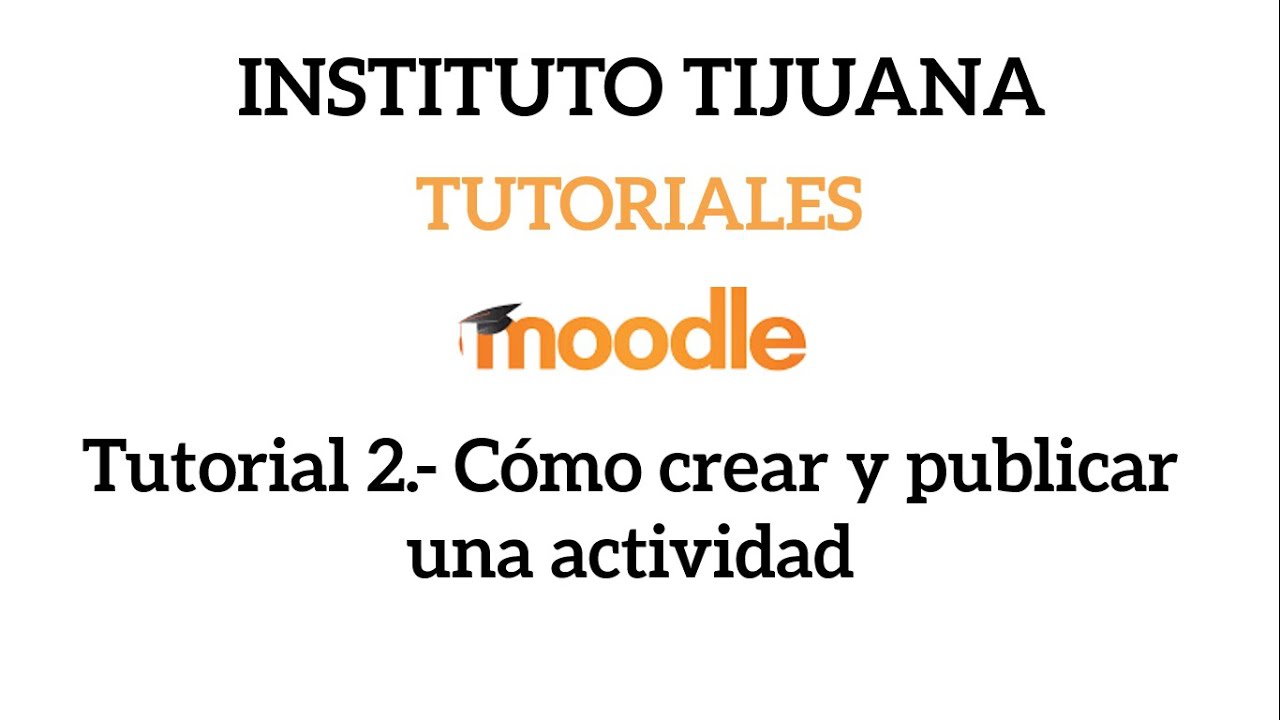 Moodle IT Tutorial 2 Cómo crear y publicar una actividad - YouTube