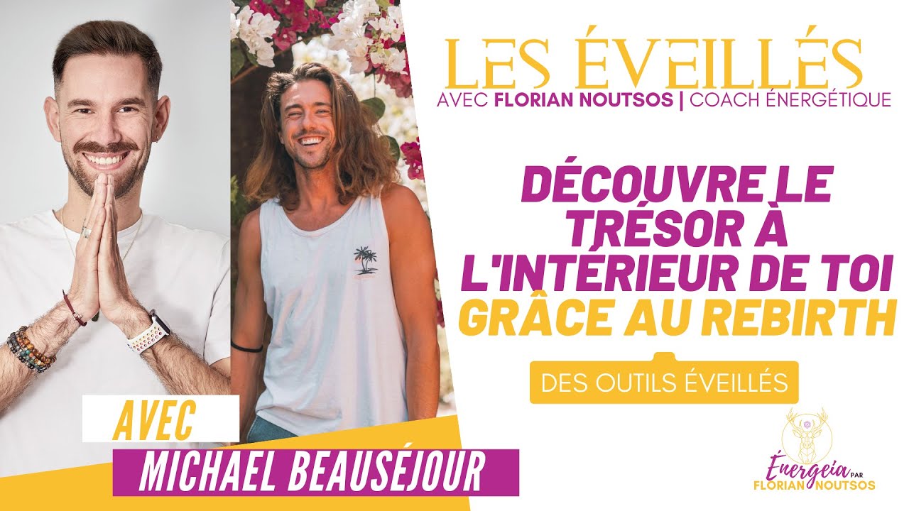 🎙 Les Éveillés 69 Découvre le trésor à l'intérieur de toi grâce au