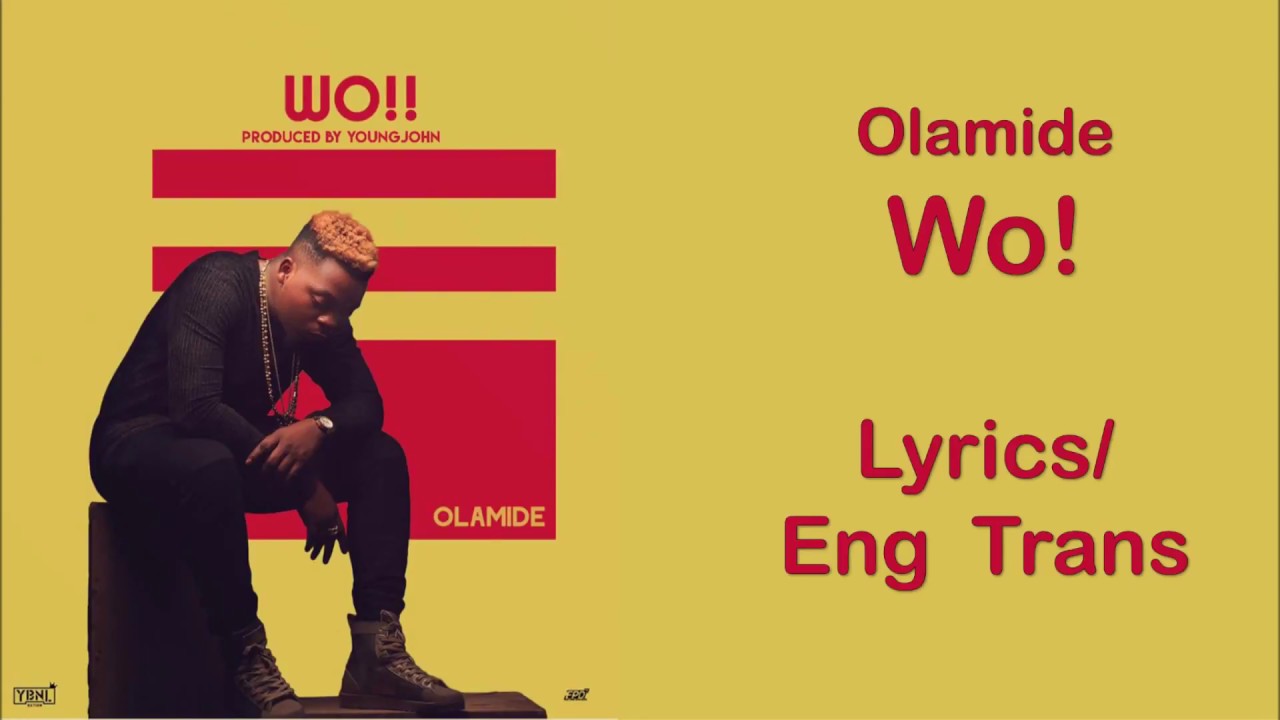 Olamide - Wo Lyrics / English Translation