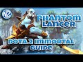 Phantom Lancer Dota 2 Immortal Guide (Beginner to Expert)