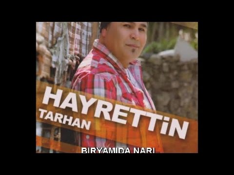 HAYRETTİN TARHAN - BİRYAMIDA NARI