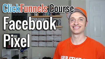 Full ClickFunnels Course [8] Facebook Pixel