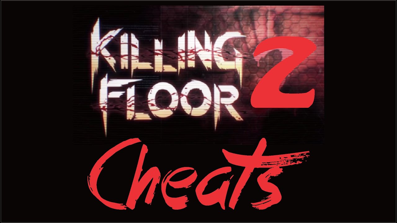 Killing Floor 2 Cheats Console Commands Youtube