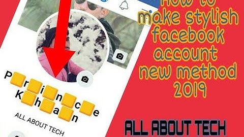 How to make stylish name facebook account new merhod 2019