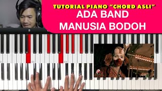 Tutorial Piano Ada Band - Manusia bodoh (Chord Asli)