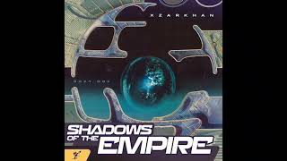 XZARKHAN  Shadows of the Empire Prod Dozy Doe 1 hour loop