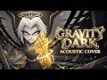 Gravity Hazbin Hotel Reimagined Dark Acoustic Cover HEXXY 
