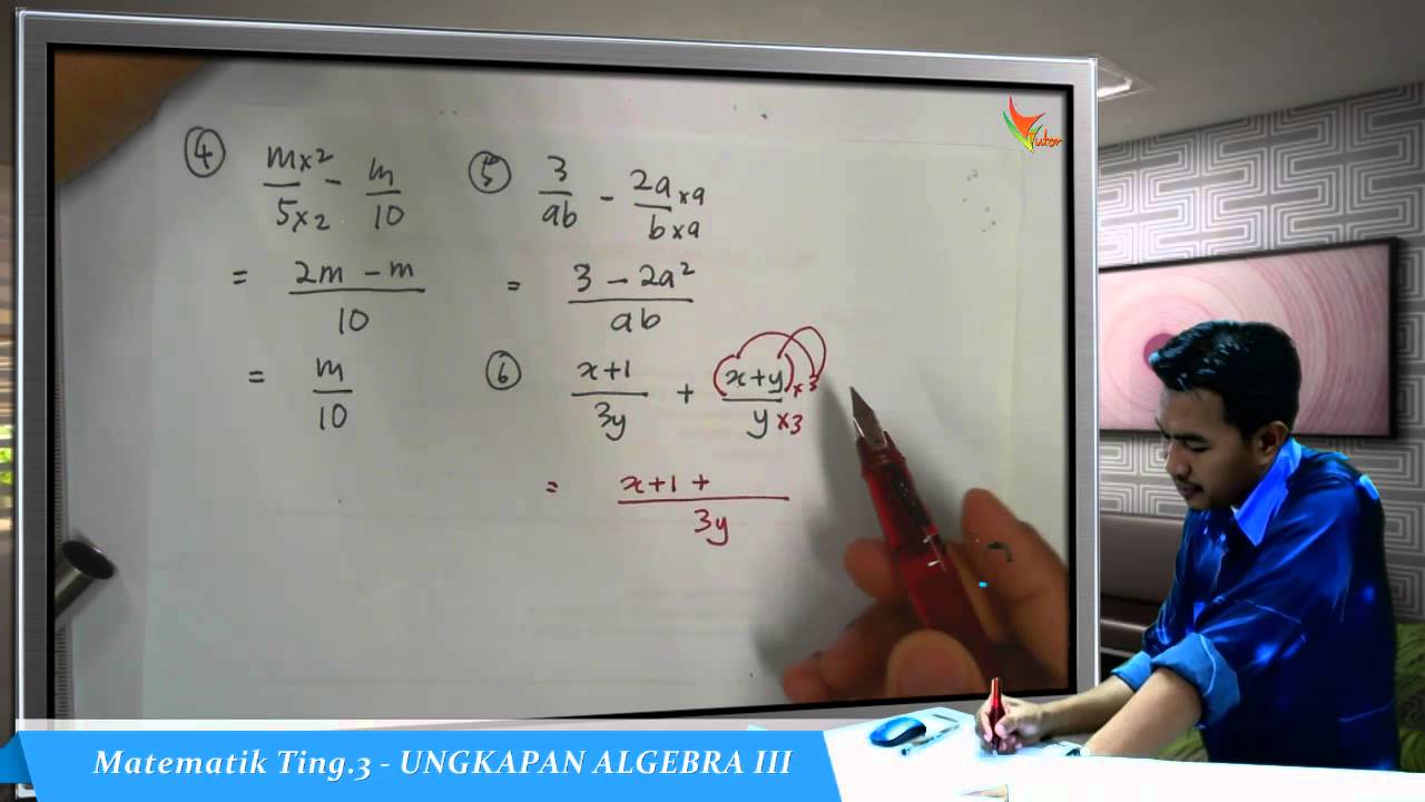 2014 10 UA3 Tambah Tolak Pecahan Ungkapan Algebra - YouTube