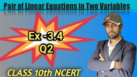 Class 10 Maths || Chapter 03 || Ex- 3.4 Q2 || linear equations in two variables ||NCERT CBSE