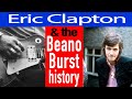 Eric Clapton and the Beano Burst History